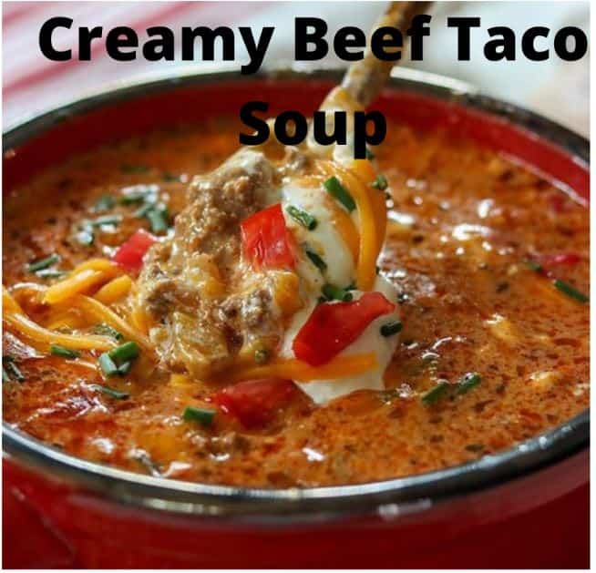 creamy beef taco soup