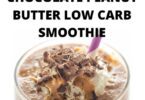 Chocolate Peanut Butter Low Carb Smoothie