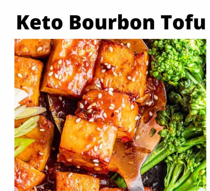 Keto Bourbon Tofu