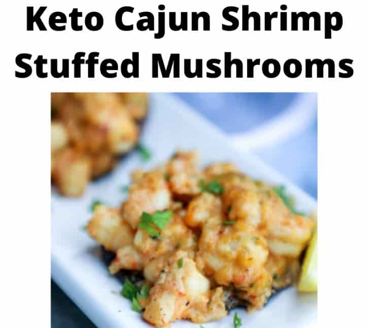Keto Cajun Shrimp Stuffed Mushrooms