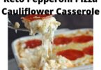 Keto Pepperoni Pizza Cauliflower Casserole