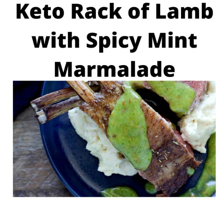 Keto Rack of Lamb With Spicy Mint Marmalade