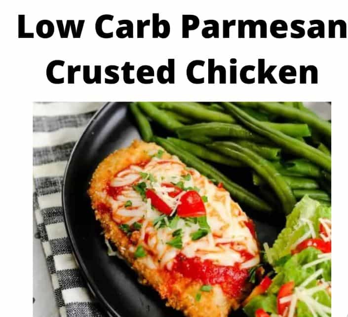 Low Carb Parmesan Crusted Chicken