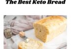 The Best Keto Bread