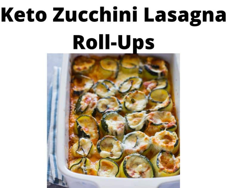 Keto Zucchini Lasagna Roll-Ups