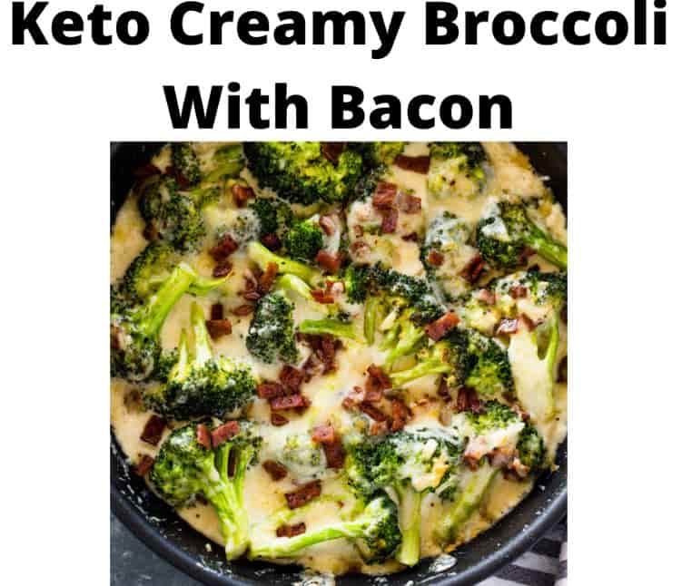 Keto Creamy Broccoli and Bacon
