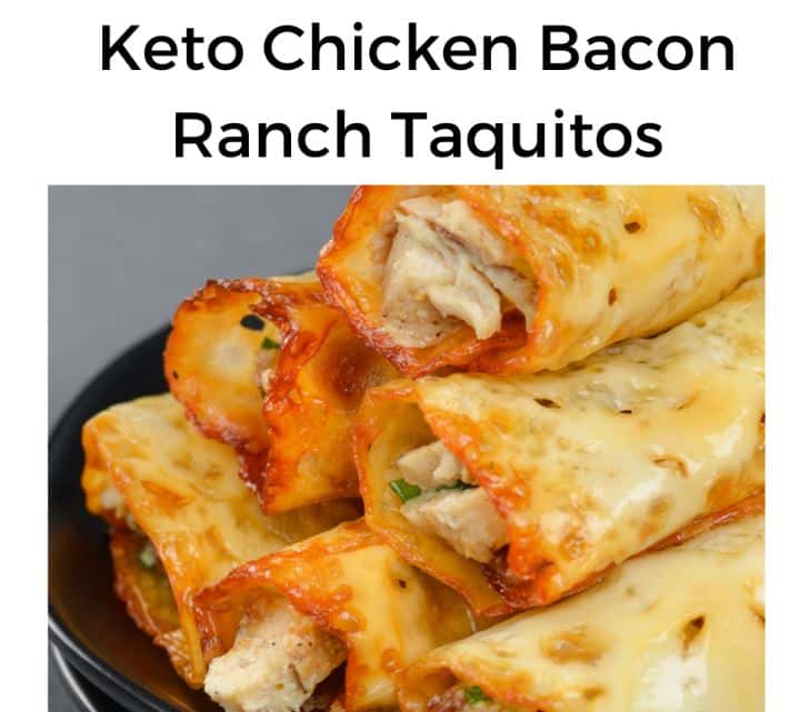 Keto Chicken Bacon Ranch Taquitos