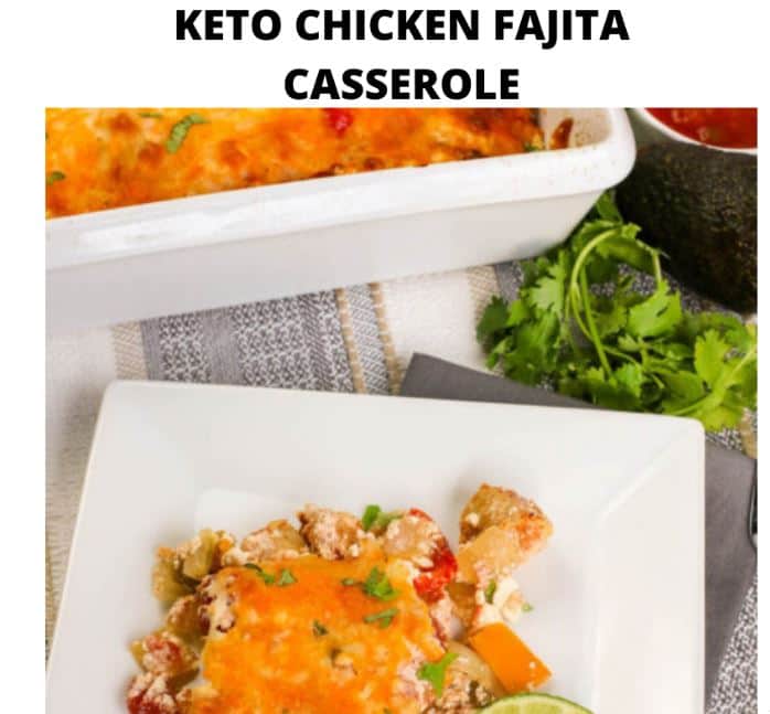 Keto Chicken Fajita Casserole