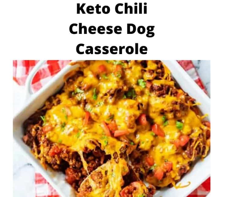 Keto Chili Cheese Dog Casserole