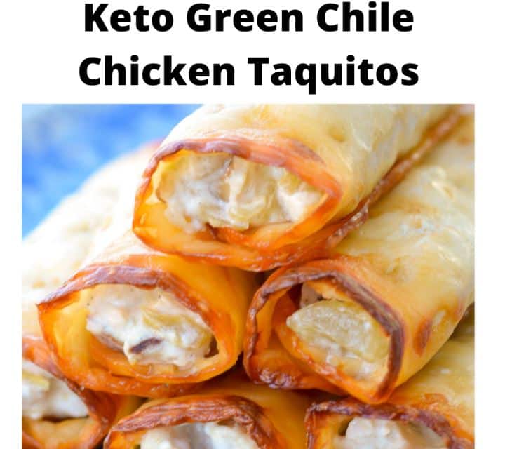 Keto Green Chile Chicken Taquitos