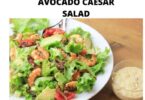 Keto Shrimp And Avocado Ceaser Salad