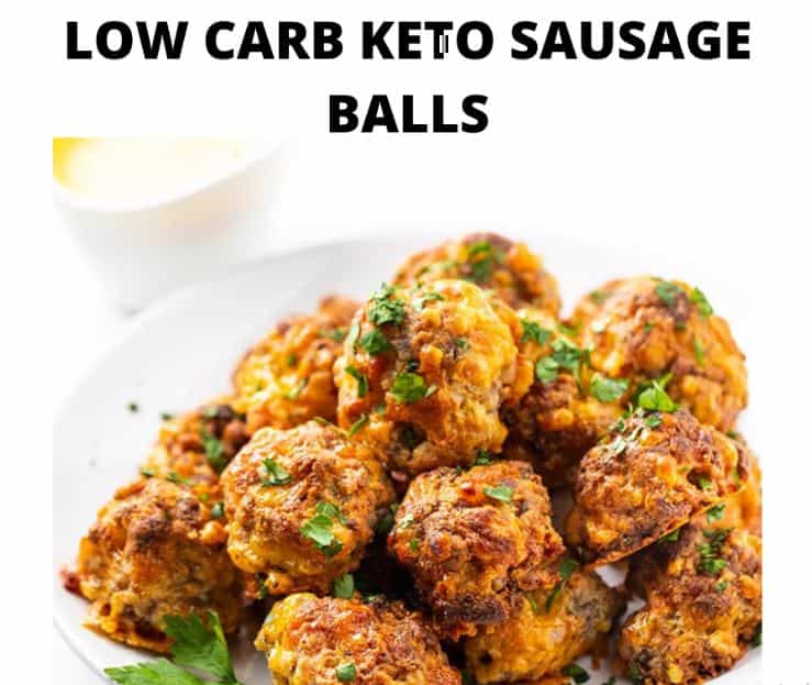 Low Carb Keto Sausage Balls