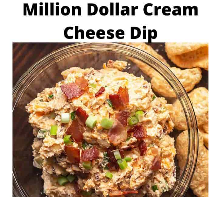 Million Dollar Cream Cheese Dip