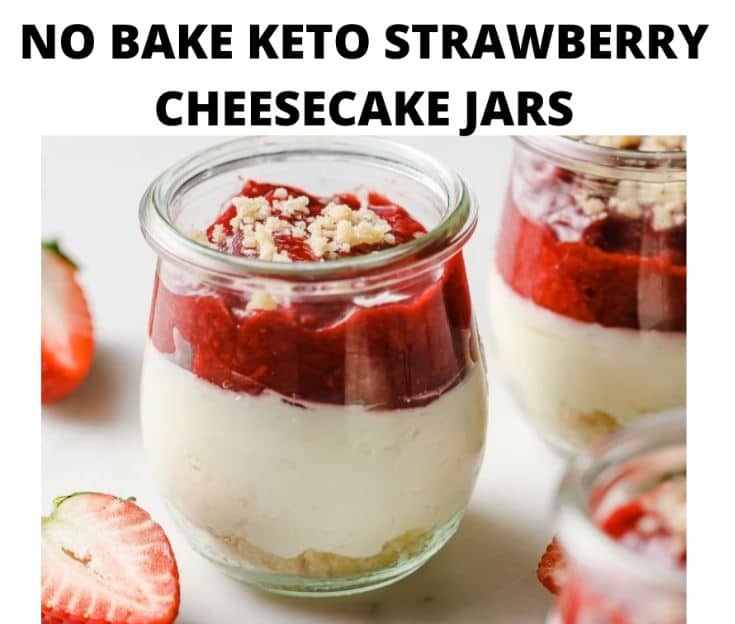 No Bake Keto Strawberry Cheesecake Jars