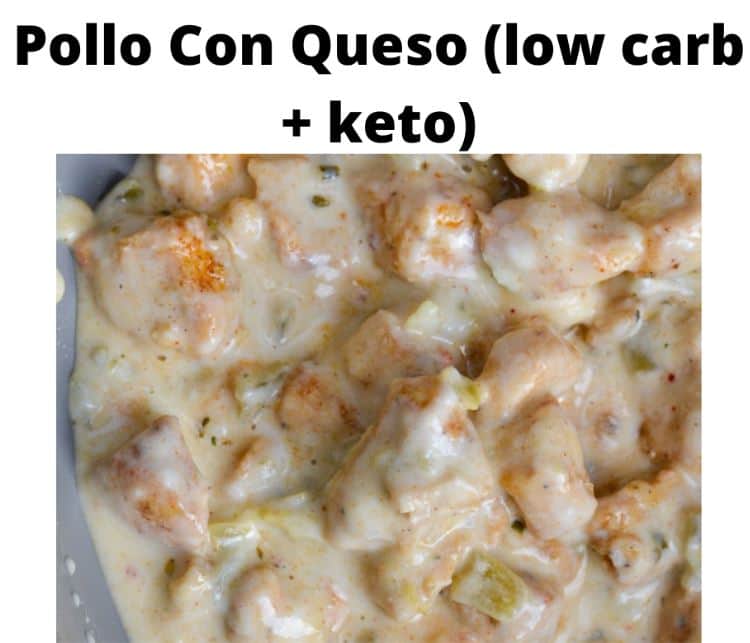 Pollo Con Queso (low carb +keto)