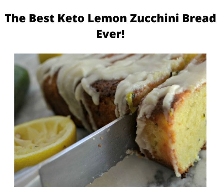 The Best Keto Lemon Zucchini Bread Ever