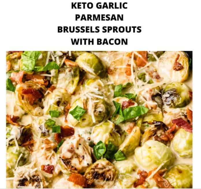 Keto Garlic Parmesan Brussel Sprouts With Bacon