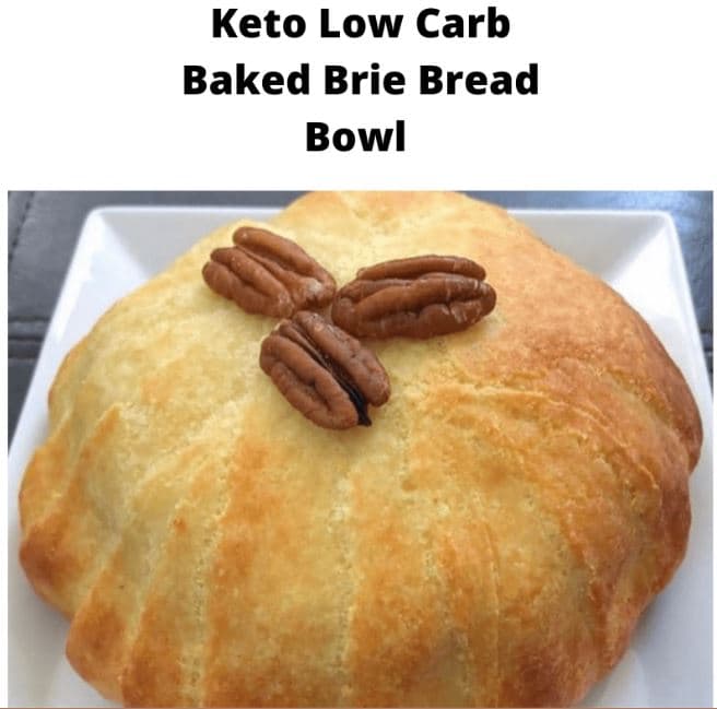 Keto Low Carb Brie Baked Bread Bowl