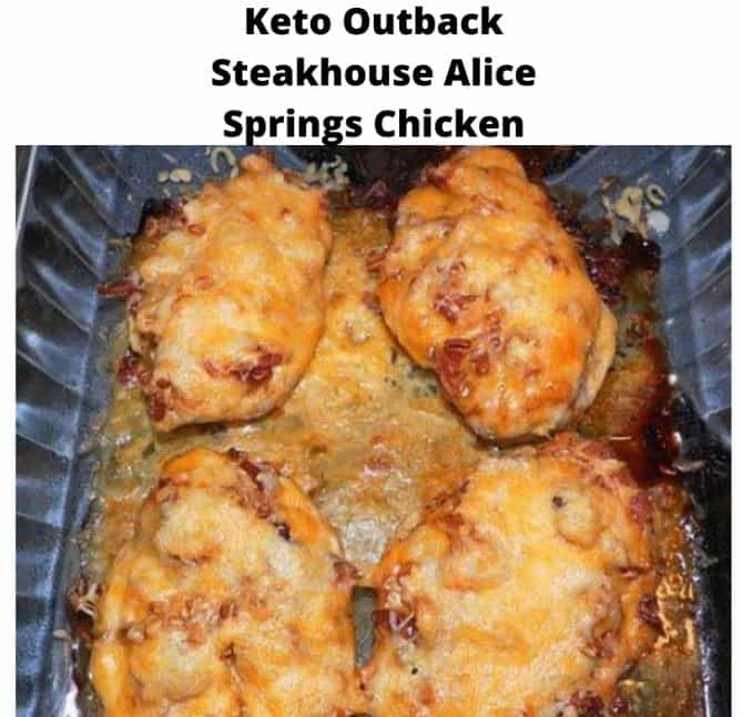 Keto Outback Steakhouse Alice Springs Chicken