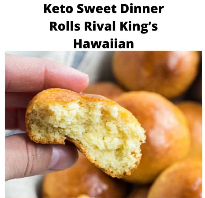 Keto Sweet Dinner Rolls Rival King's Hawaiian