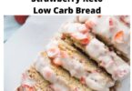 Mouthwatering Strawberry Keto Low Carb Bread