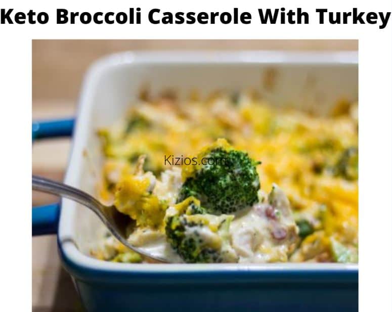 Keto Broccoli Casserole With Turkey