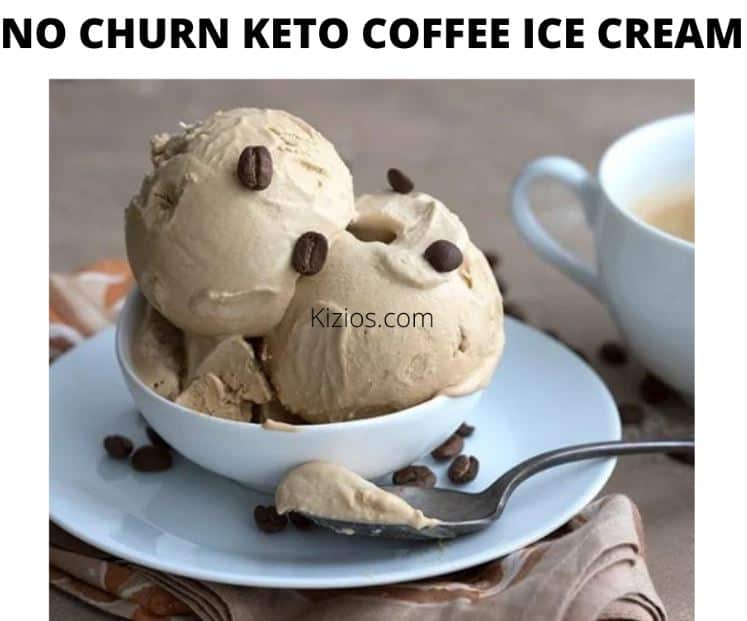 No Churn Keto Coffee Ice Cream