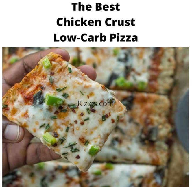 The Best Chicken Crust Low Carb Pizza
