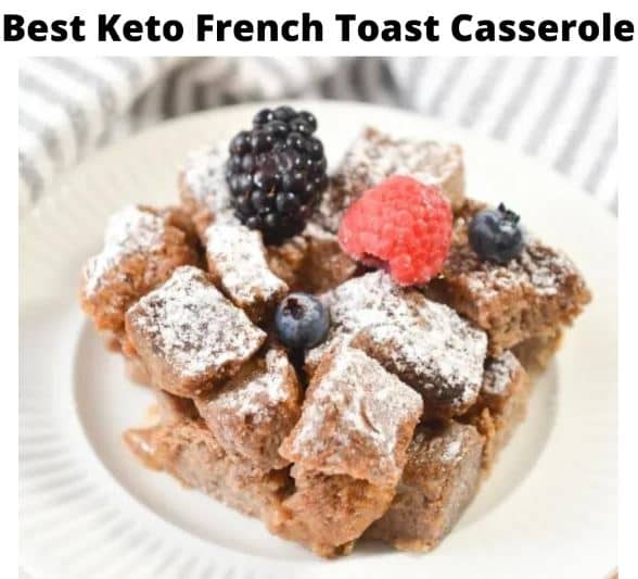 Best Keto French Toast Casserole
