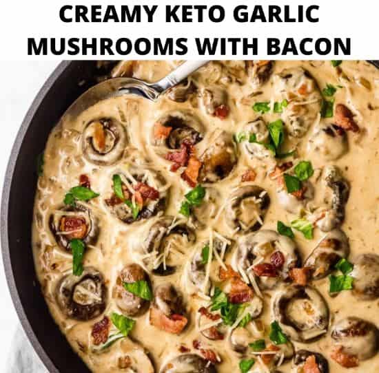 Creamy Keto Garlic Mushrooms With Bacon