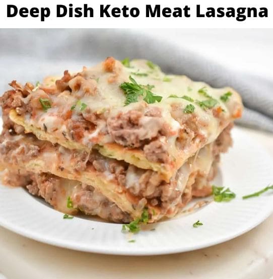 Deep Dish Keto Meat Lasagna