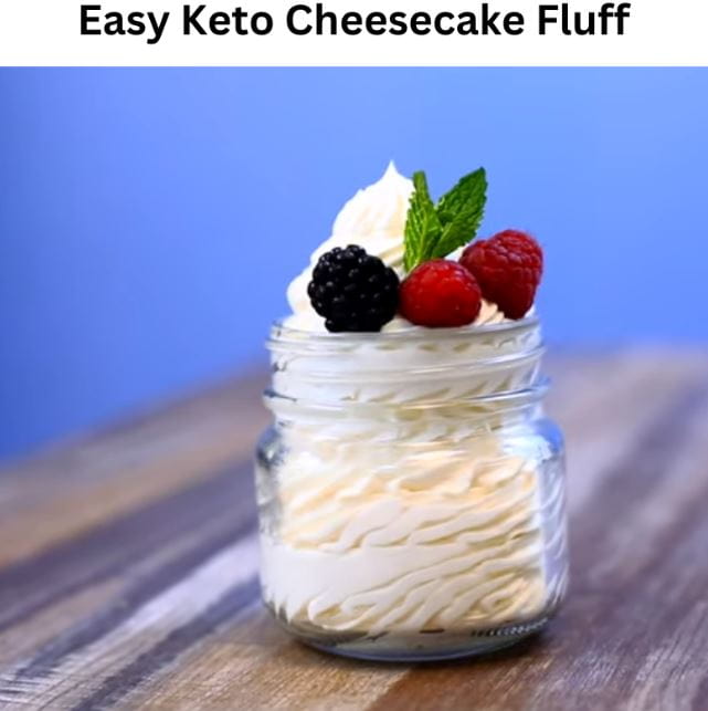 Easy Keto Cheesecake Fluff