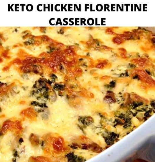 Keto Chicken Florentine Casserole