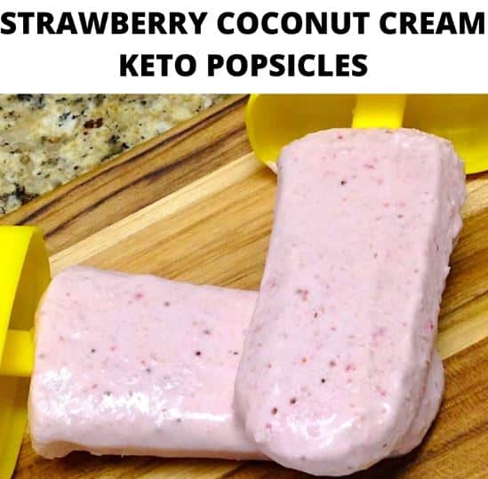 Strawberry Coconut Cream Keto Popsicles