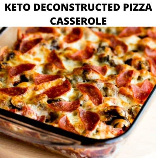 Keto Deconstructed Pizza Casserole-