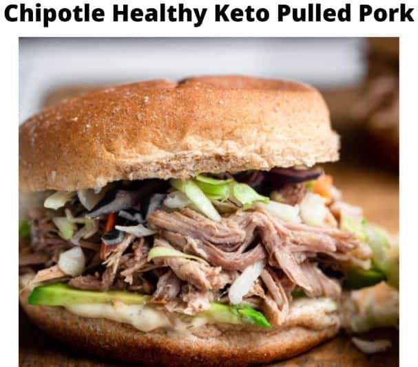 Chipotle Healthy Keto Pulled Pork