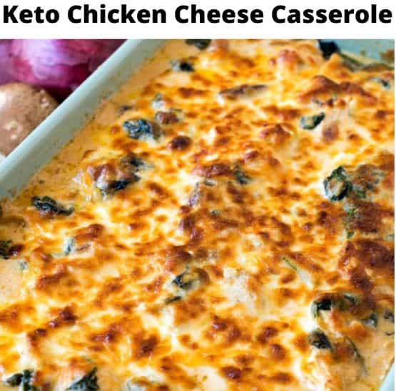 Keto Chicken Cheese Casserole