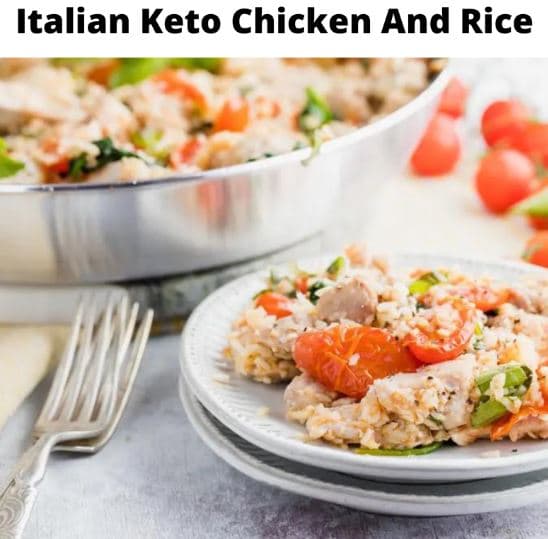 Italian Keto Chicken And Rice