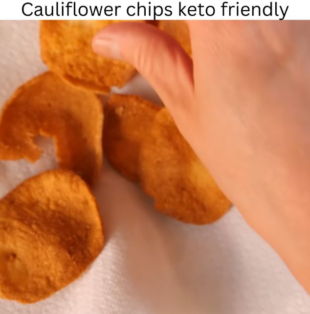 Cauliflower Chips Keto Friendly