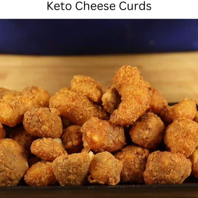 Keto Cheese Curds