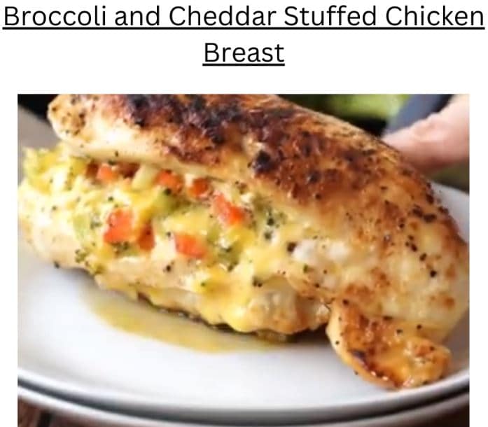 Broccoli And Cheddar Stuffed Chciken Breast