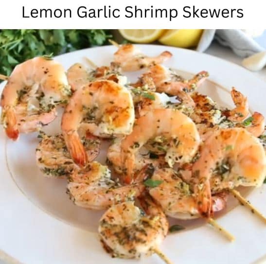 Lemon Garlic Shrimp Skewers