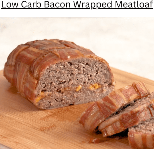 Low Carb Bacon Wrapped Meatloaf