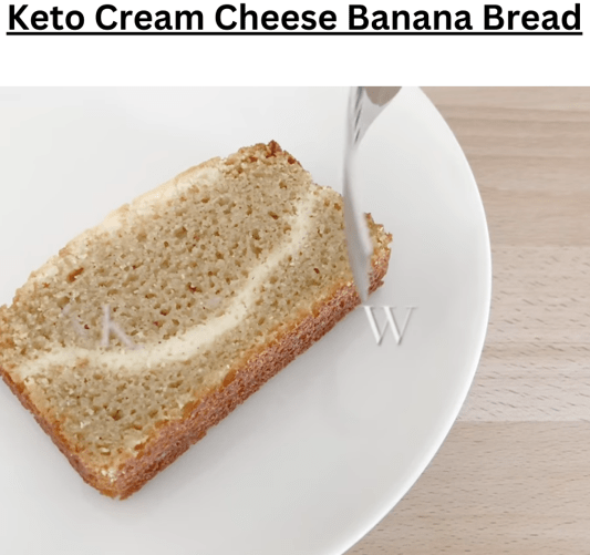 Keto Cream Cheese Banana Bread