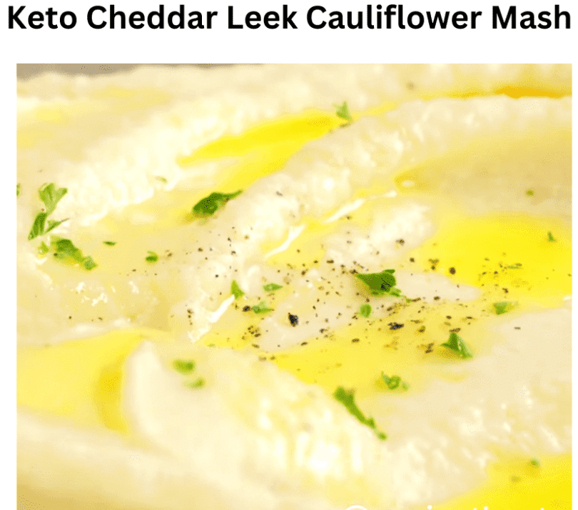Keto Cheddar Leek Cauliflower Mash