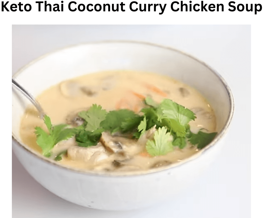 Keto Thai Coconut Curry Chicken Soup