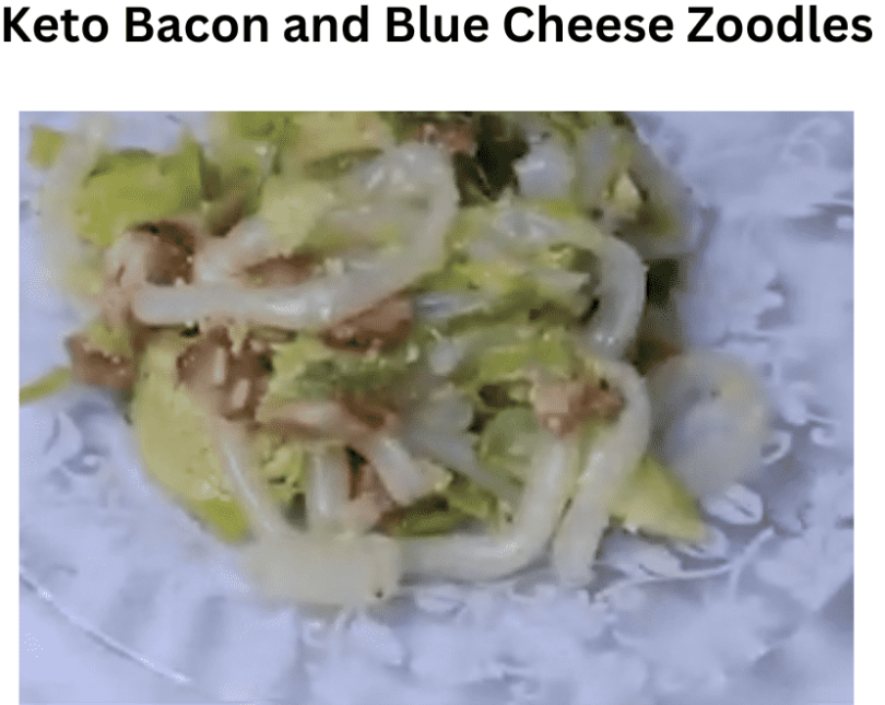 Keto Bacon and Blue Cheese Zoodles