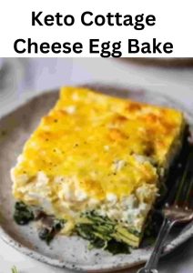 Keto Cottage Cheese Egg Bake